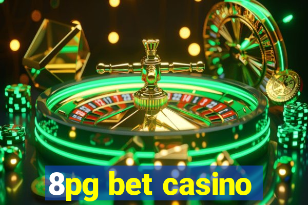 8pg bet casino